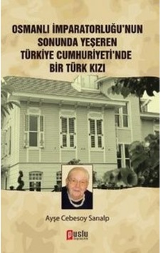 Osmanlı Imparatorluğu'Nun Sonunda Yeşeren Türkiye Cumhuriyeti'Nde 170504172