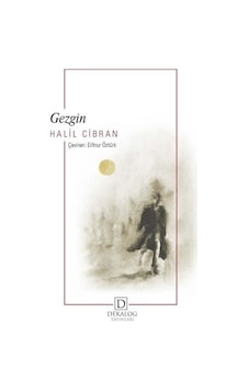 Gezgin - Halil Cibran - Dekalog Yayınları Gezgin - Halil Cibran - Dekalog Yayınları