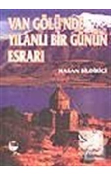 Van Gölü'nde Yılanlı Bir Günün Esrarı- Belge Yayınları Van Gölü'nde Yılanlı Bir Günün Esrarı- Belge Yayınları
