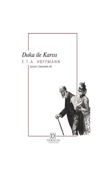 Duka ile Karısı - E.T. A. Hoffmann - Dekalog Yayınları Duka ile Karısı - E.T. A. Hoffmann - Dekalog Yayınları