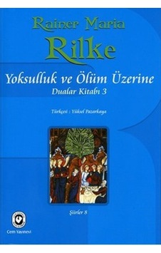 Yoksulluk ve Ölüm Üzerine - Rainer Maria Rilke - Cem Yayınevi Yoksulluk ve Ölüm Üzerine - Rainer Maria Rilke - Cem Yayınevi