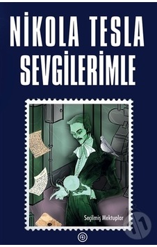 Sevgilerimle - Nikola Tesla - Geoturka