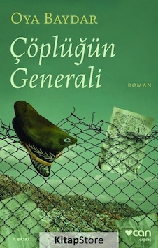 Kitapstore Çöplüğün Generali / Oya Baydar Kitapstore Çöplüğün Generali / Oya Baydar