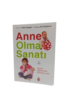 Anne Olma Sanatı: Çocuk Eğitiminde Annenin Rolü Sku: Zeusstk5c408ce2b2