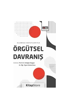 Olumsuz Boyutlarıyla Örgütsel Davranış / Dr. Öğr. Üyesi Gözde ... Olumsuz Boyutlarıyla Örgütsel Davranış / Dr. Öğr. Üyesi Gözde ...