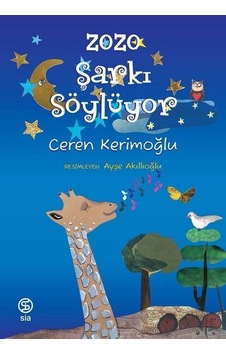 Zozo Şarkı Söylüyor - Ceren Kerimoğlu - Sia