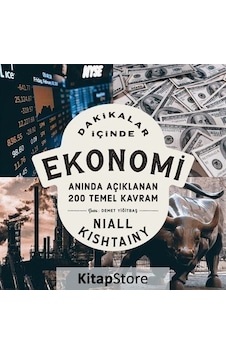 Dakikalar İçinde Ekonomi  - Anında Açıklanan 200 Temel Kavram  - Niall Kishtainy  - Kronik Kitap