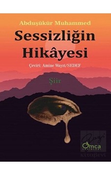Sessizliğin Hikayesi - Abdullah Bayındır - Omca