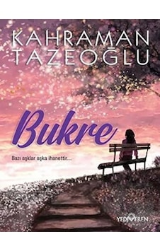 Bukre - Kahraman Tazeoğlu - Yediveren Yayınları Bukre - Kahraman Tazeoğlu - Yediveren Yayınları