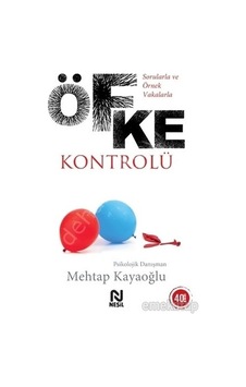 Sorularla ve Örnek Vakalarla Öfke Kontrolü - Mehtap Kayaoğlu - Nesil Yayınları