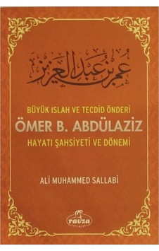 Büyük Islah Ve Tecdid Önderi Ömer B. Abdülaziz Hayatı 9786054818778