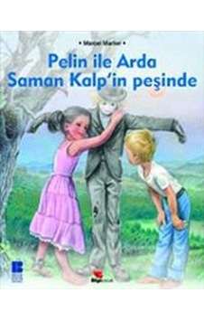 Pelin ile Arda Saman Kalpin Peşinde - Marcel Marlier - Bilge Kültür Sanat Pelin ile Arda Saman Kalpin Peşinde - Marcel Marlier - Bilge Kültür Sanat