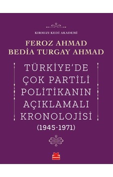 Türkiye’de Çok Partili Politikanın Açıklamalı Kronolojisi (1945-1971)