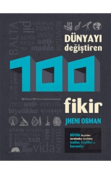 Dünyayı Değiştiren 100 Fikir - Kolektif Kitap Dünyayı Değiştiren 100 Fikir - Kolektif Kitap