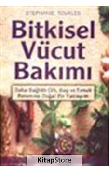 Bitkisel Vücut Bakımı - Stephanie Tourles Bitkisel Vücut Bakımı - Stephanie Tourles