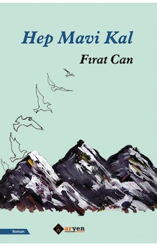 Hep Mavi Kal - Fırat Can - Aryen Hep Mavi Kal - Fırat Can - Aryen
