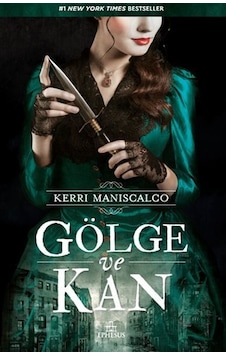 Gölge ve Kan - Kerri Maniscalco - Ephesus Yayınları Gölge ve Kan - Kerri Maniscalco - Ephesus Yayınları