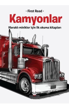 Kamyonlar - Meraklı Minikler İçin İlk Okuma Kitapları- Panda Kamyonlar - Meraklı Minikler İçin İlk Okuma Kitapları- Panda