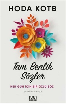 Tam Benlik Sözler: Her Gün İçin Bir Özlü Söz - Hoda Kotb - Mundi