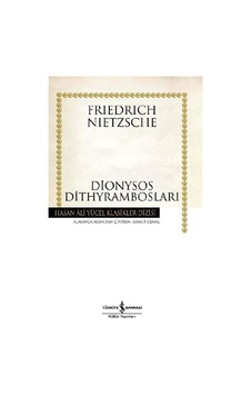 Dionysos Dithyrambosları Friedrich Nietzsche İş Bankası Yay Dionysos Dithyrambosları Friedrich Nietzsche İş Bankası Yay