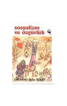 Sosyalizm ve Özgürlük Rousseau ve Marx ve Diğer Yazılar- Belge Yayınları Sosyalizm ve Özgürlük Rousseau ve Marx ve Diğer Yazılar- Belge Yayınları