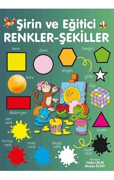 Şirin ve Eğitici Renkler - Şekiller - Yıldız Çelik - Parıltı Yayınları Şirin ve Eğitici Renkler - Şekiller - Yıldız Çelik - Parıltı Yayınları