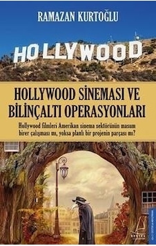 Hollywood Sineması ve Bilinçaltı Op - Ramazan Kurtoğlu - Destek Yayınları Hollywood Sineması ve Bilinçaltı Op - Ramazan Kurtoğlu - Destek Yayınları