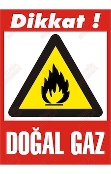 Dikkat Doğal Gaz Levhası (464630580) Dikkat Doğal Gaz Levhası (464630580)