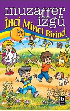 İnci Minci Birinci - Muzaffer İzgü - Bilgi Yayınevi