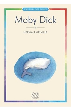 Moby Dick-Renkli Resimli Çocuk Klasikleri - Herman Melville - 1001 Çiçek Moby Dick-Renkli Resimli Çocuk Klasikleri - Herman Melville - 1001 Çiçek
