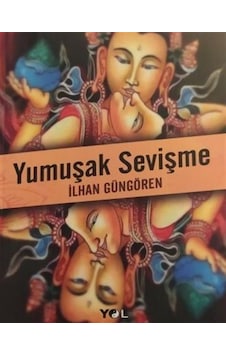Yumuşak Sevişme- Yol Yayınları