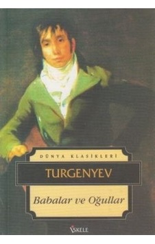 Babalar ve Oğullar - Ivan Sergeyeviç Turgenyev - İskele Yayıncılık Babalar ve Oğullar - Ivan Sergeyeviç Turgenyev - İskele Yayıncılık