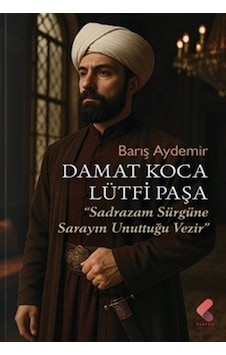 Damat Koca Lütfi Paşa / Lütfi Paşa Damat Koca Lütfi Paşa / Lütfi Paşa