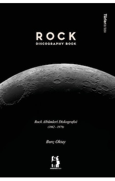 Rock Albümleri Diskografisi 1962-1979 Ciltli / Burç Oktay