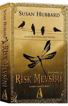 Risk Mevsimi - Susan Hubbard - Arunas Yayıncılık Risk Mevsimi - Susan Hubbard - Arunas Yayıncılık
