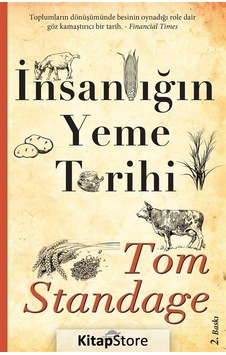 Insanlığın Yeme Tarihi / Tom Standage