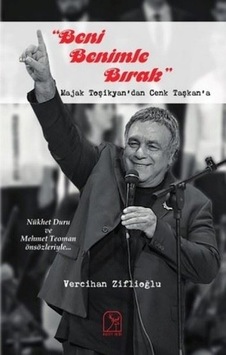Beni Benimle Bırak - Majak Toşikyan'dan Cenk Taşkan'a - Vercihan Ziflioğlu - Kuzey Işığı