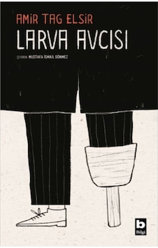 Larva Avcısı - Amir Tag Elsir - Bilgi Yayınevi