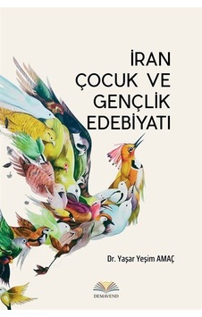 İran Çocuk Ve Gençlik Edebiyatı / Dr. Yaşar Yeşim Amaç
