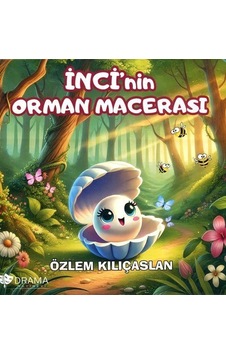 İnci'nin Orman Macerası İnci'nin Orman Macerası