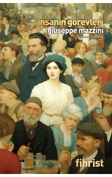 İnsanın Görevleri / Giuseppe Mazzini İnsanın Görevleri / Giuseppe Mazzini