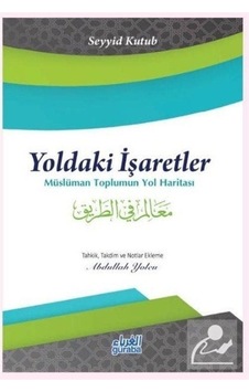 Yoldaki İşaretler / Prof. Dr. Seyyid Kutub 9786052107416