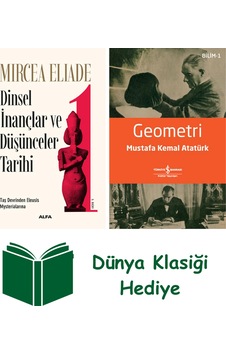 Dinsel İnançlar Ve Düşünceler Tarihi 1 + Geometri + Dünya Klasiği Hediye Dinsel İnançlar Ve Düşünceler Tarihi 1 + Geometri + Dünya Klasiği Hediye