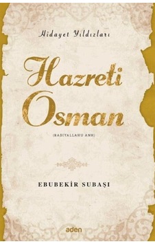 Hazreti Osman / Hidayet Yıldızları / Ebubekir Subaşı Hazreti Osman / Hidayet Yıldızları / Ebubekir Subaşı