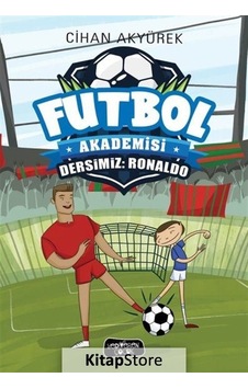 Dersimiz: Ronaldo / Futbol Akademisi / Cihan Akyürek