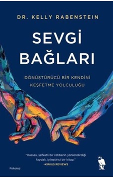 Sevgi Bağları / Dr. Kelly Rabenstein Sevgi Bağları / Dr. Kelly Rabenstein