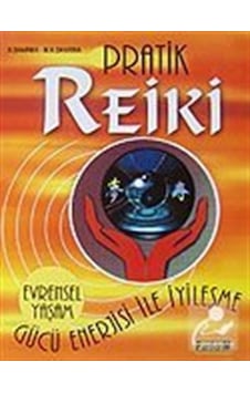 Pratik Reiki - Evrensel Yaşam Gücü Enerjisi İle İyileşme - Maharaj Krishan Sharma - Platform Yayınları Pratik Reiki - Evrensel Yaşam Gücü Enerjisi İle İyileşme - Maharaj Krishan Sharma - Platform Yayınları