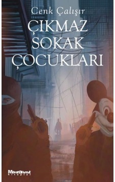 Çıkmaz Sokak Çocukları Çıkmaz Sokak Çocukları