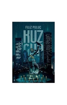 Kuzgun - Filiz Puluç İlk Baskı 2021 Ciltli Kuzgun - Filiz Puluç İlk Baskı 2021 Ciltli