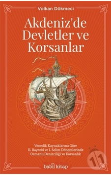 Akdeniz'De Devletler Ve Korsanlar-Volkan Dökmeci